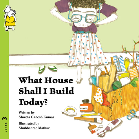 What House Shall I Build Today?