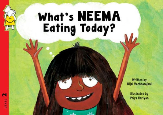 What's Neema Eating Today? - Bijal Vachharajani and Priya Kuriyan
