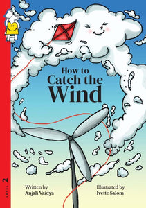 How to Catch the Wind