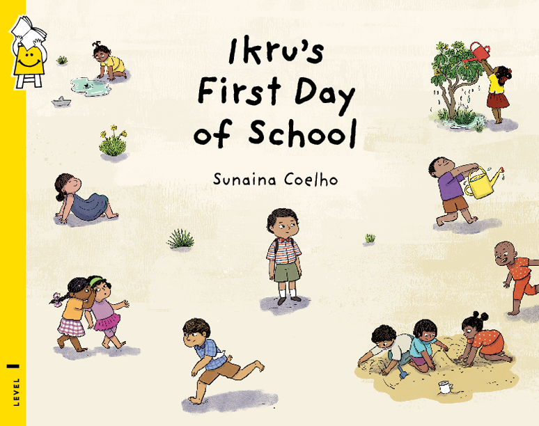 Ikru's First Day of School (Wordless) - Sunita Coelho