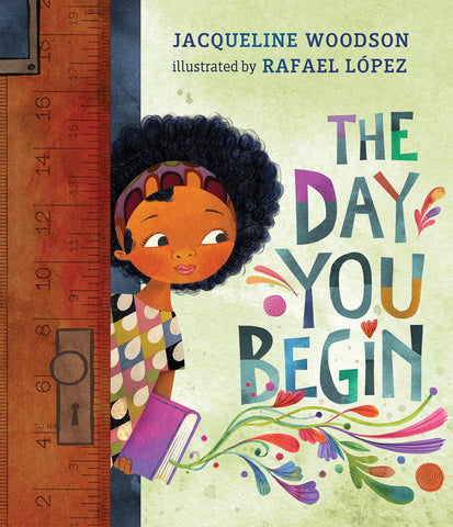 The Day You Begin - Jacqueline Woodson